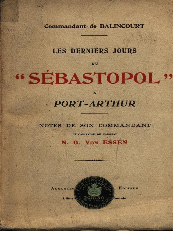 Les derniers jours de Sebastopol a Port-Arthur
