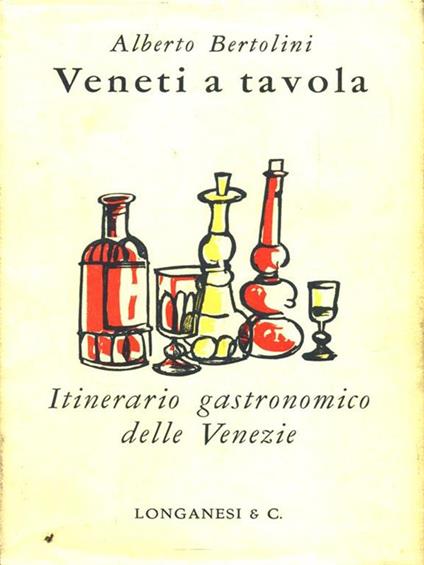 Veneti a tavola - Alberto Bertolini - copertina