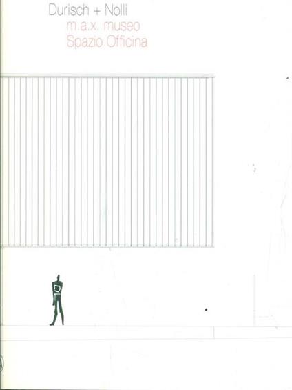 Durisch + Noli m.a.x. museo Spazio Officina - copertina