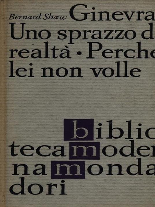 Ginevra. Uno sprazzo di realtà. Perchè lei non volle - Bernard Shaw - copertina