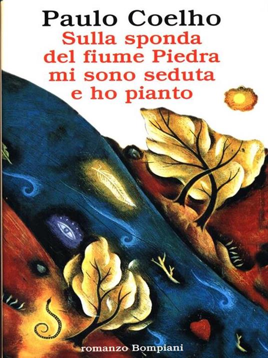 Sulla sponda del fiume Piedra mi sono seduta e ho pianto - Paulo Coelho - copertina