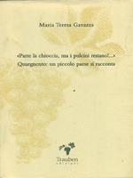 Parte la chioccia, ma i pulcini restano!... Quargnento: un piccolo paese si racconta