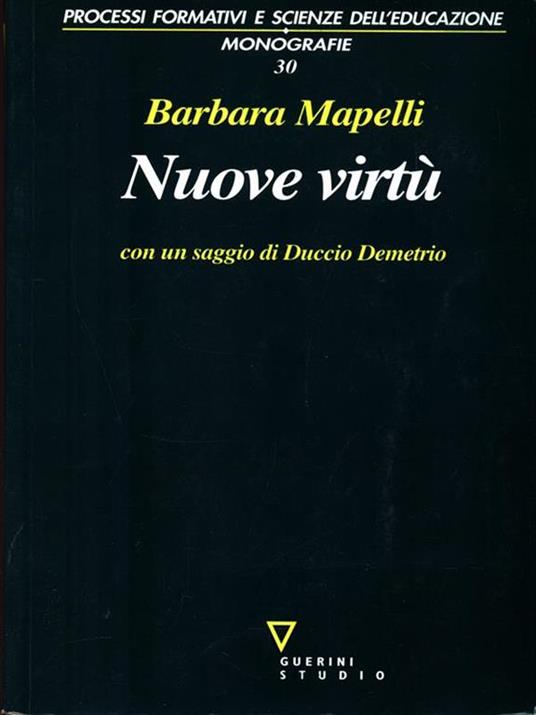 Nuove virtù. Percorsi di filosofia dell'educazione - Barbara Mapelli - copertina