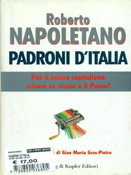 Padroni d'Italia. Può il nostro capitalismo salvare se stesso e il paese? - Roberto Napoletano - copertina