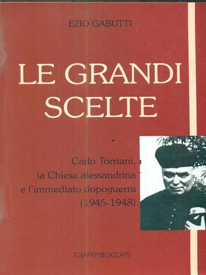 Le grandi scelte - Ezio Gabutti - copertina