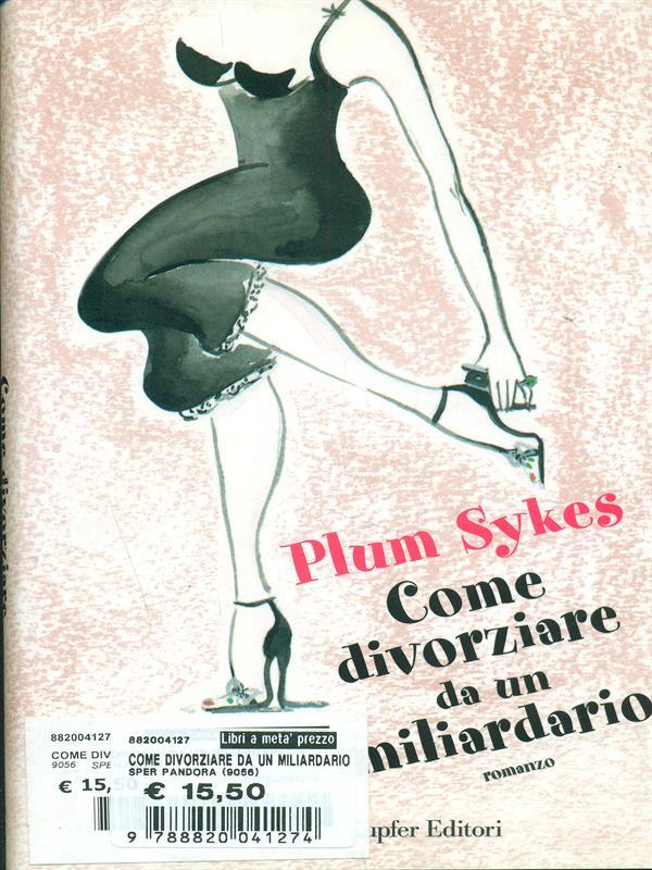 Come divorziare da un miliardario