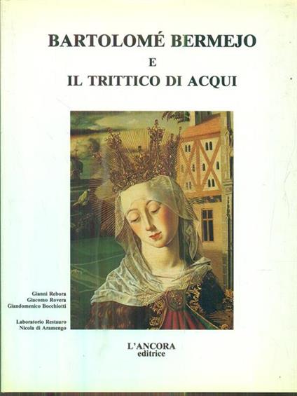 Bartolomè Bermejo e il trittico di Acqui - copertina