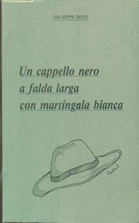 Un cappello nero a falda larga con martingala bianca - Giuseppe Rossi - 2