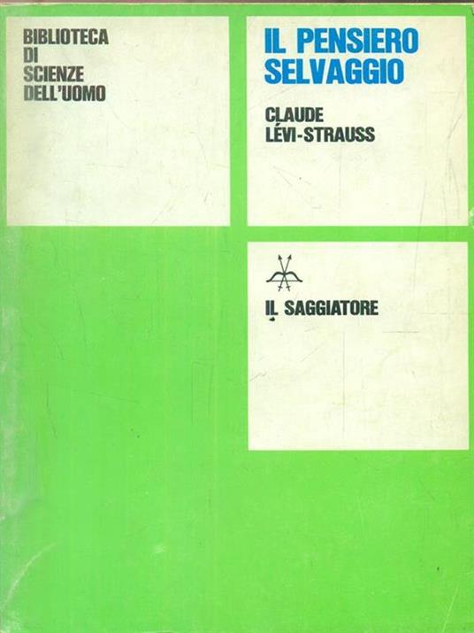 Il pensiero selvaggio - Claude Lévi-Strauss - copertina