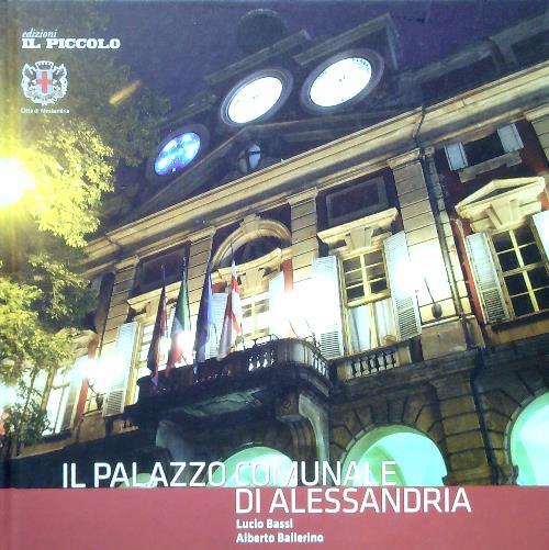 Il Palazzo comunale di Alessandria