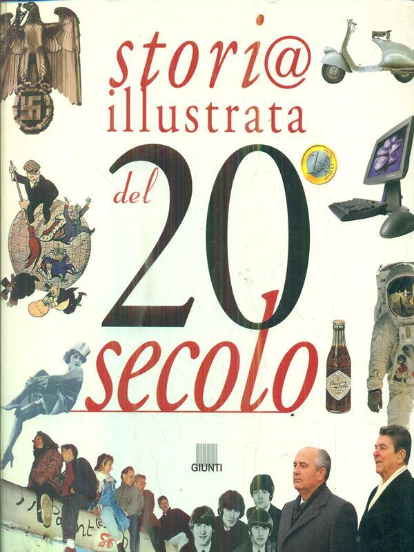 Storia illustrata del 20 secolo
