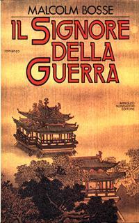 Il Signore della Guerra - Malcolm J. Bosse - 2