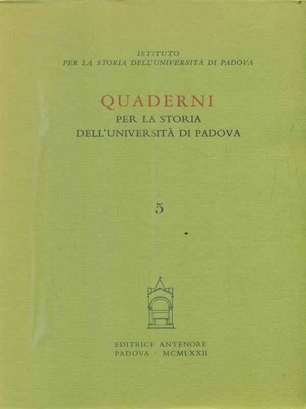 Quaderni per la storia dell'Università di Padova
