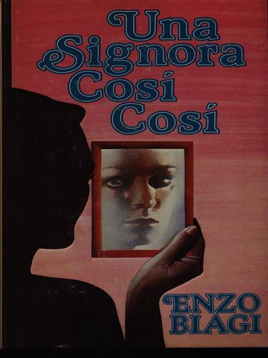 Una signora così così - Enzo Biagi - copertina