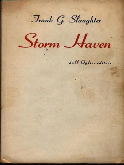 Storm Haven - Frank G. Slaughter - copertina