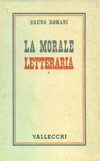La morale letteraria - Bruno Romani - 2