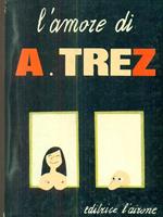 L' amore di A. trez