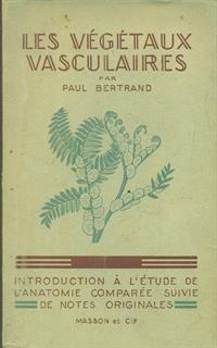 Les vegetaux vasculaires - Paul Bertrand - 2