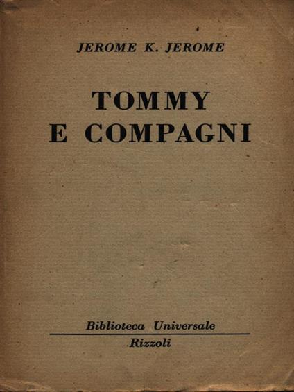Tommy e i suoi compagni - Jerome K. Jerome - copertina