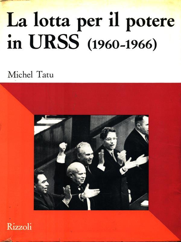 La lotta per il potere in URSS (1960-1966)