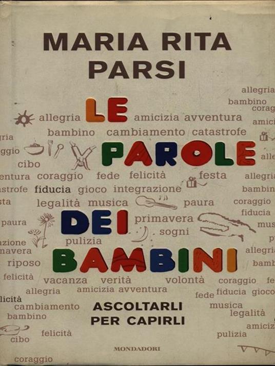 Le parole dei bambini. Ascoltarli per capirli - Maria Rita Parsi - copertina