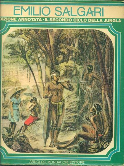 Emilio salgari. Il secondo ciclo della giungla - Emilio Salgari - copertina