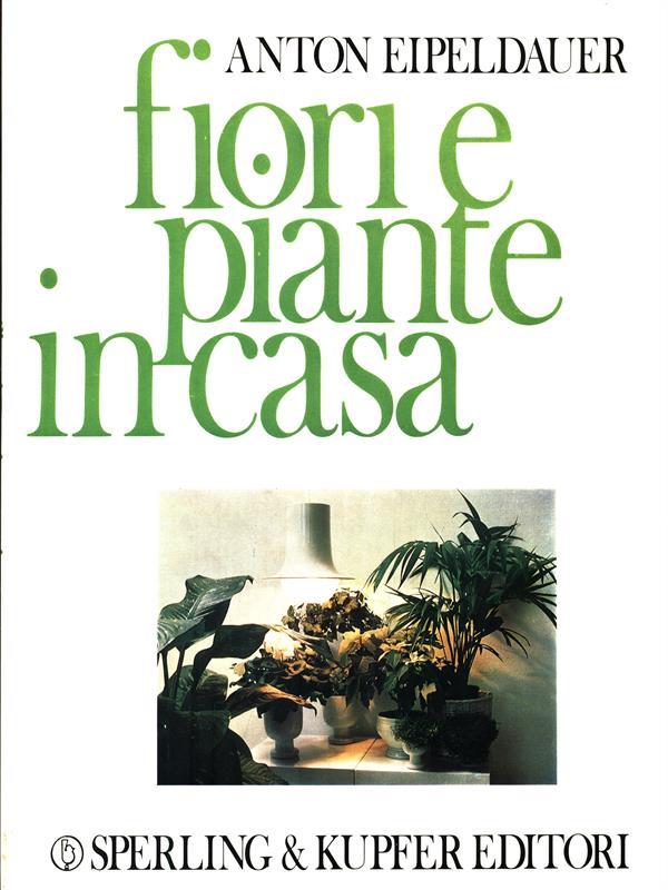 Fiori e piante in casa