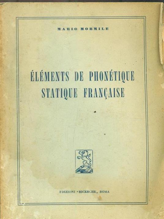 Elements de phonetique statique francaise - Mario Mormile - copertina