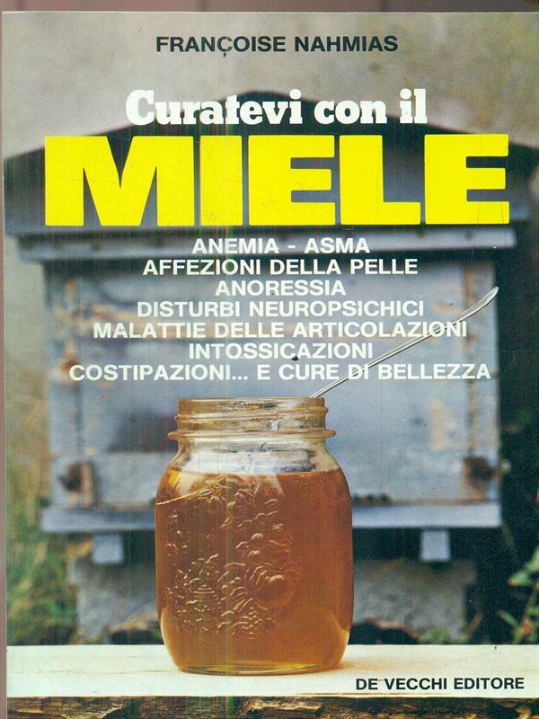 Curatevi con il miele