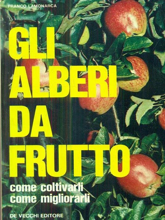 Gli  Alberi da frutto - Franco Lamonarca - copertina