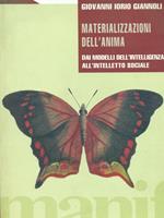 Materializzazioni dell'anima. Dai modelli dell'intelligenza all'intelletto sociale