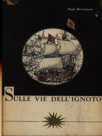 Sulle vie dell'ignoto - Paul Herrmann - copertina