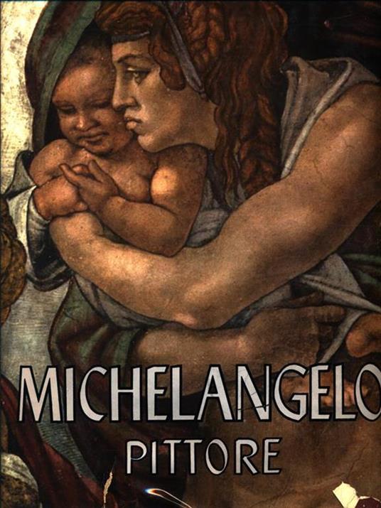 Michelangelo pittore - Valerio Mariani - copertina