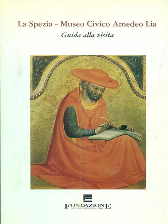 La Spezia. Museo Civico Amedeo Lia. Guida alla visita - copertina