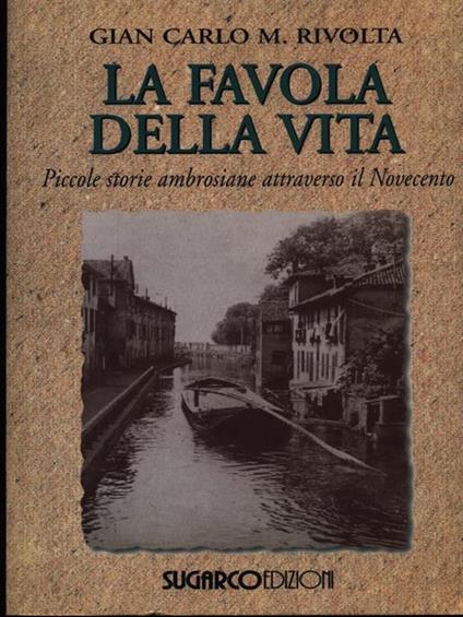 Le favole della vita - Gian Carlo M. Rivolta - copertina