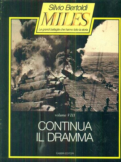 Miles. Le grandi battaglie che hanno fatto la storia. 8 volumi - Silvio Bertoldi - copertina