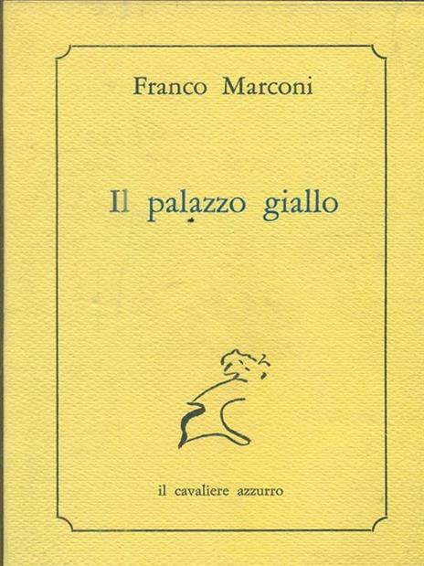 Il palazzo giallo - Franco Marconi - copertina