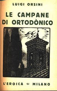 Le campane di Ortodonico - Luigi Orsini - 2