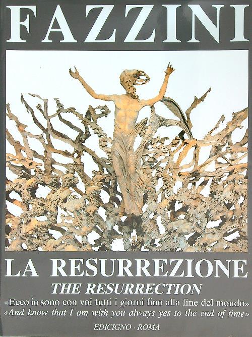 La Resurrezione. The Resurrection