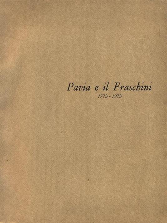 Pavia e il Fraschini 1773-1973 - copertina
