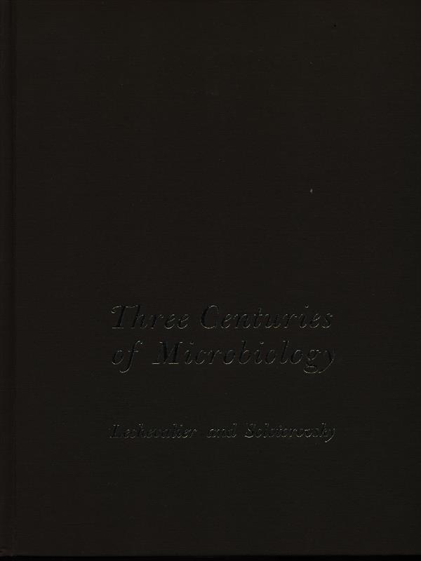 Three centuries of microbiology