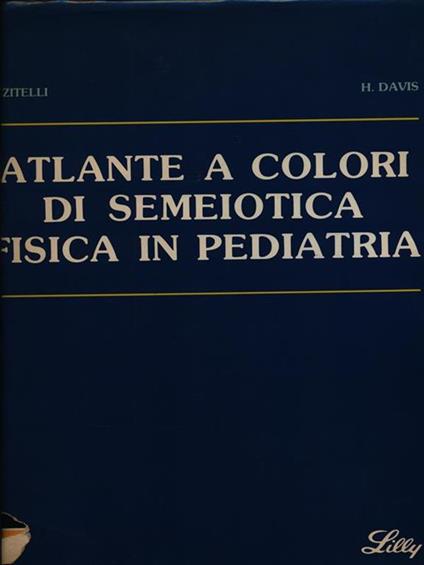 Atlante a colori di semeiotica fisica in pediatria - copertina