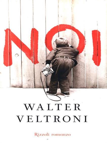 Noi - Walter Veltroni - copertina