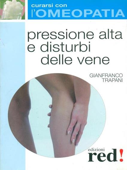 Pressione alta e disturbi delle vene - Gianfranco Trapani - copertina
