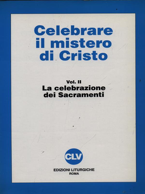 Celebrare il mistero di Cristo