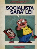 Socialista sarà lei