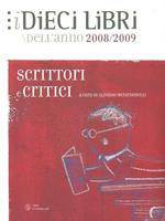 I Dieci libri. Scrittori e critici dell'anno 08/09: 2