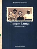 Tempo lungo. Addio alle virtù