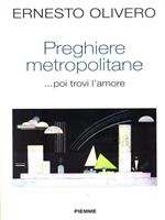 Preghiere metropolitane... poi trovi l'amore