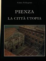 Pienza la città utopia